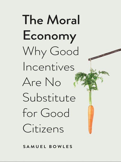 Title details for The Moral Economy by Samuel Bowles - Available